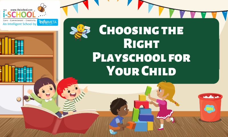 Choosing the Right Playschool for Your Child