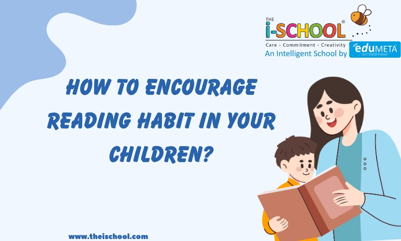 How to encourage reading habit in your children?