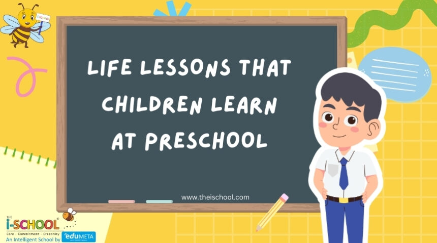 Life Lessons that children learn at preschool