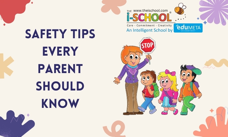 Safety Tips Every Parent Should Know