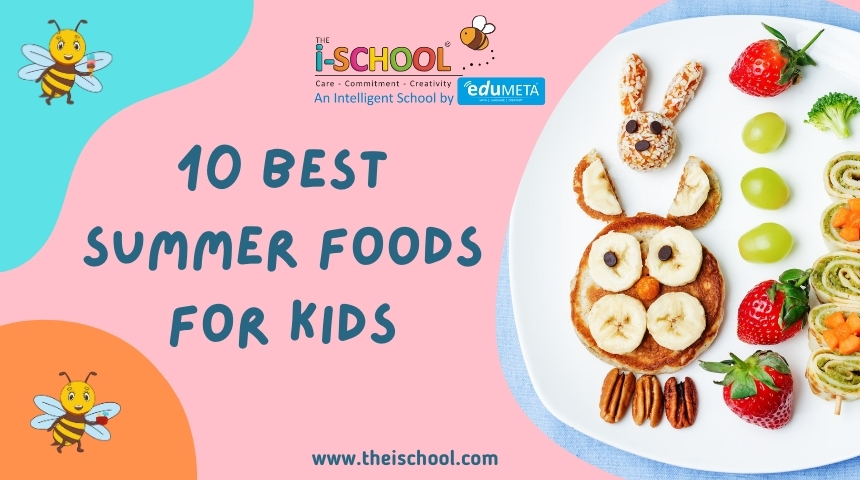 10 BEST SUMMER FOODS FOR KIDS