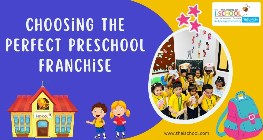 Choosing the perfect preschool franchise