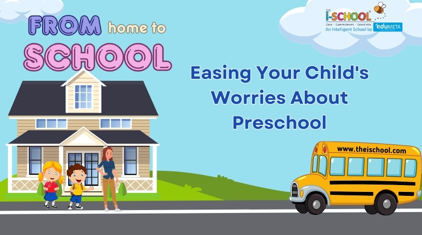 Easing Your Child's Worries About Preschool
