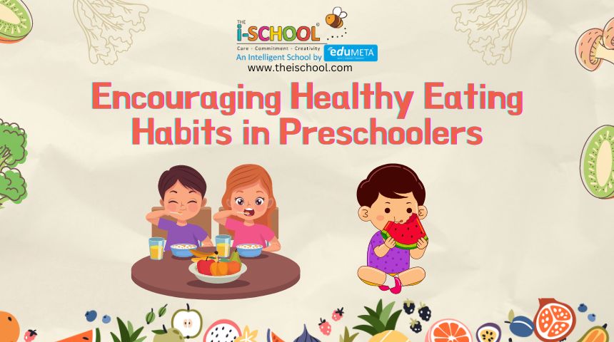 Encouraging Healthy Eating Habits in Preschoolers
