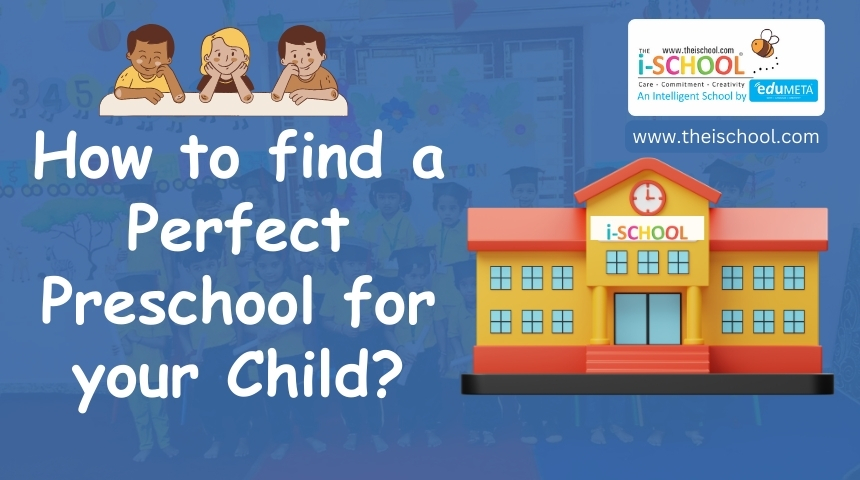 How to find a Perfect Preschool for your Child