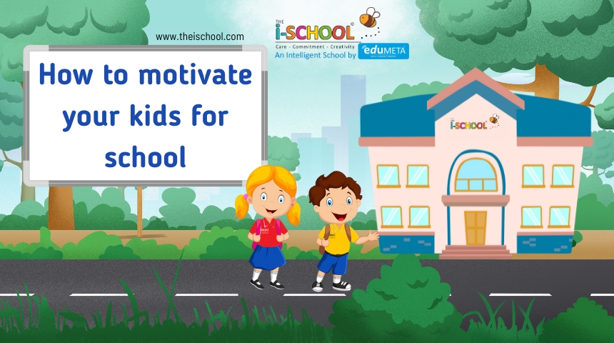 Motivate your Kids for School