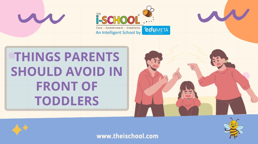 THINGS PARENTS SHOULD AVOID IN FRONT OF TODDLERS