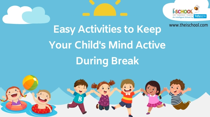 Easy Activities to Keep Your Child's Mind Active During Break