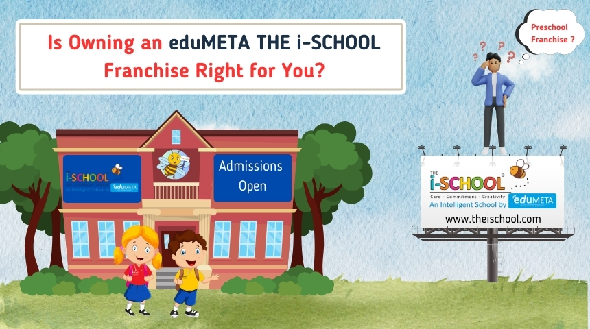Is Owning an eduMETA THE i-SCHOOL Franchise Right for You