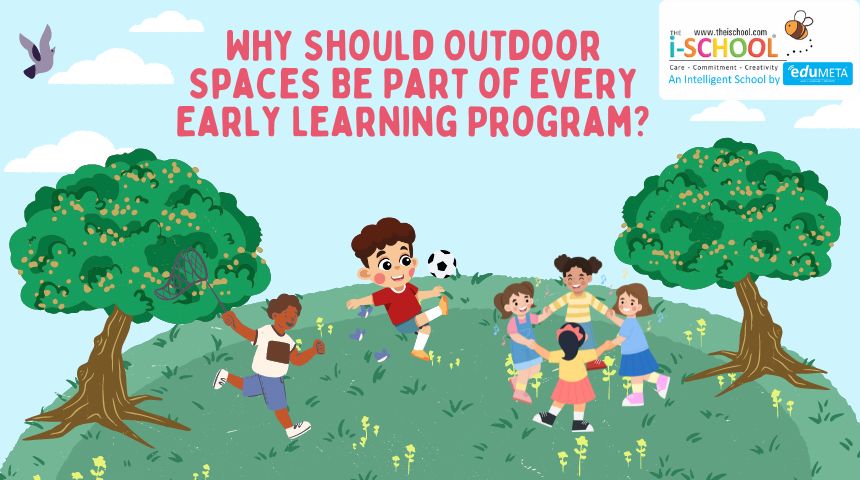 Why Should Outdoor Spaces Be Part of Every Early Learning Program