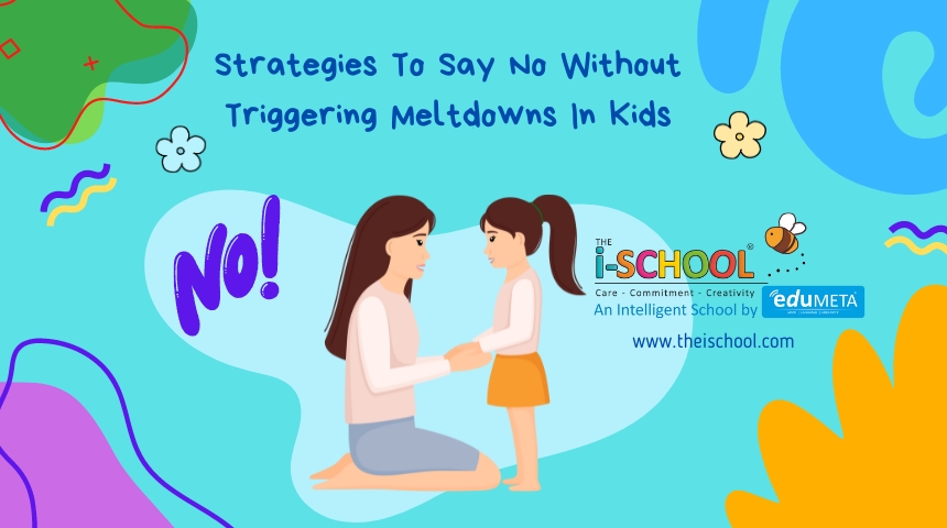 Strategies To Say No Without Triggering Meltdowns In Kids