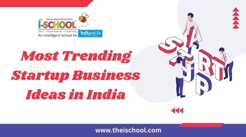 Most Trending Startup Business Ideas in India