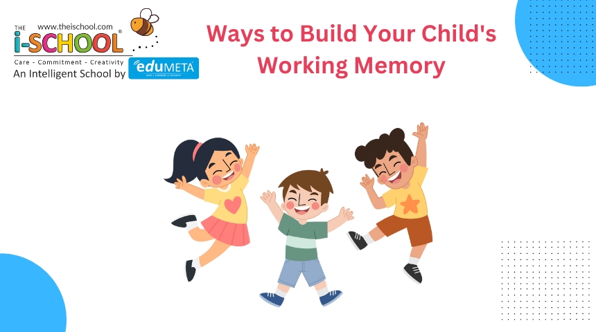 Ways to Build Your Child's Working Memory