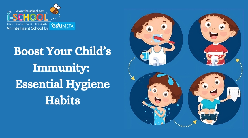 Boost Your Child’s Immunity Essential Hygiene Habits