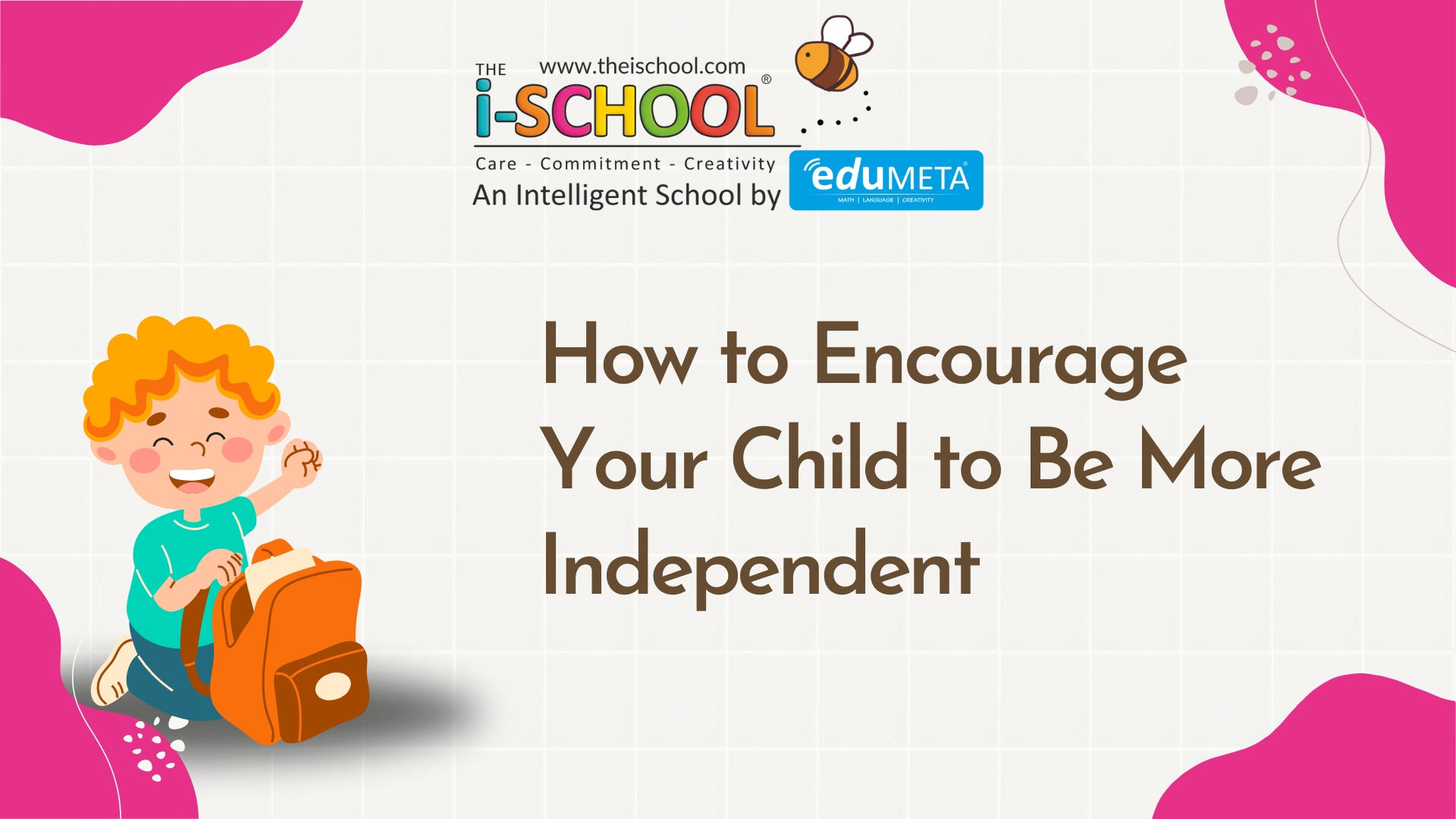 How to Encourage Your Child to Be More Independent - Top Play School In ...