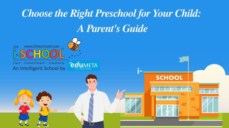 Choose the Right Preschool for Your Child: A Parent's Guide