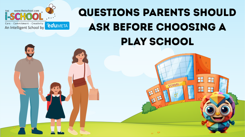 Questions Parents Should Ask Before Choosing a Play School