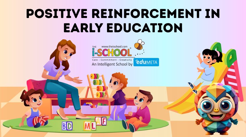 Positive Reinforcement in Early Education