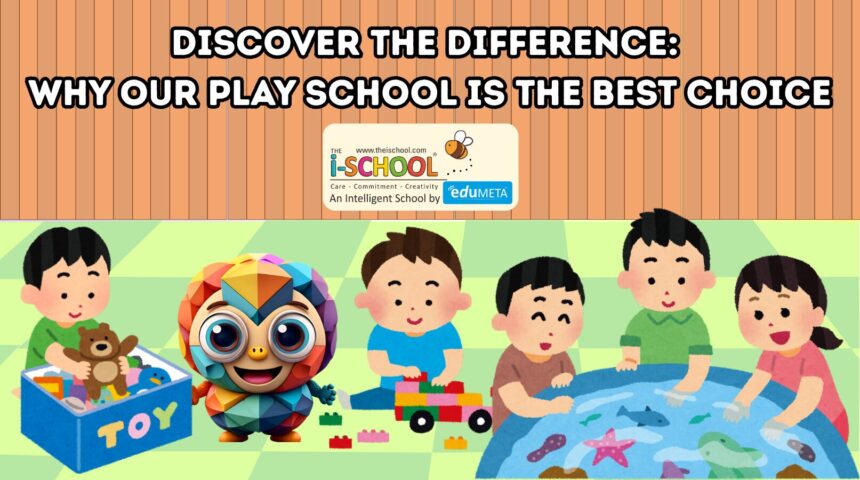 Why Our Play School is the Best Choice