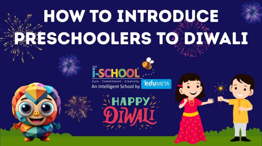 How to Introduce Preschoolers to Diwali: Fun Celebrations and Crafts