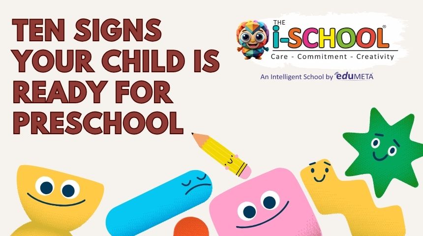 Colorful preschool themed banner with smiling shapes and the i-School logo highlighting the title Ten Signs Your Child Is Ready for Preschool.