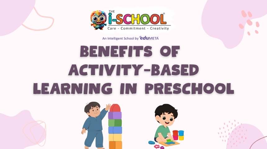 Children learning through activity-based learning at THE i-SCHOOL preschool using colorful blocks and creative play to develop motor skills, creativity, and teamwork.