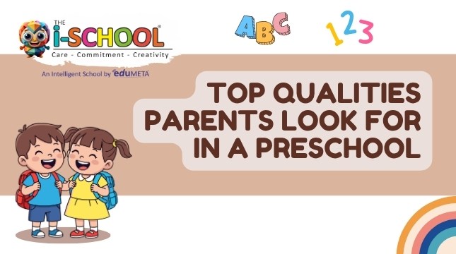 Illustration of two happy children with backpacks next to the title “Top Qualities Parents Look for in a Preschool” with colorful ABC and 123 graphics.
